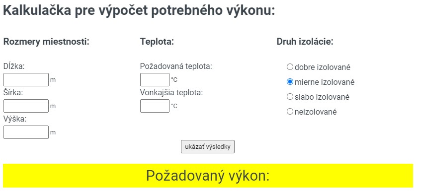 Kalkulačka pre výpočet potrebného výkonu: